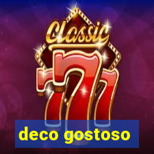 deco gostoso